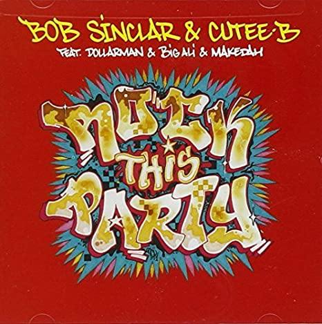Rock This Party - Bob Sinclar and Cutee B